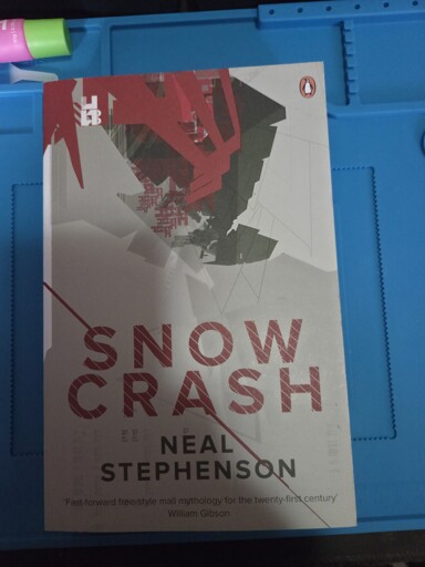 Just picked up Snow Crash by Neal Stephenson
